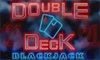 Double Deck Blackjack