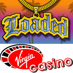 Play Loaded at Virgin Casino